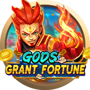Gods Grant Fortune