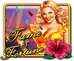 Fame & Fortune